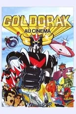 Daniel Gall es Actarus (voice) en Goldorak au cinéma