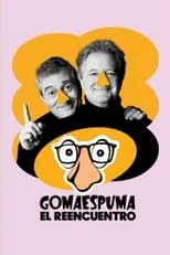 Película GomaEspuma: El Reencuentro