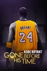 Poster de la película Gone Before His Time: Kobe Bryant - Películas hoy en TV