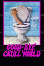 Película Good-bye Cruel World