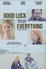 Stephanie Koenig interpreta a  en Good Luck with Everything