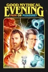 Rhett McLaughlin es Self en Good Mythical Evening: Pain or Pleasure