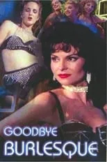 Película Goodbye Burlesque