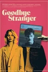 Poster de Goodbye Stranger