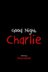 Película Goodnight Charlie