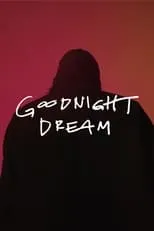 Kevin Tseng es Dreamer en Goodnight Dream