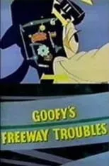 Póster de la película Goofy's Freeway Troubles