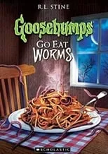 Goosebumps: Go Eat Worms portada