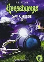 Poster de la película Goosebumps: Say Cheese and Die - Películas hoy en TV