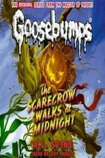 Película Goosebumps: The Scarecrow Walks at Midnight