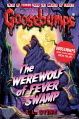 Poster de la película Goosebumps: The Werewolf of Fever Swamp - Películas hoy en TV