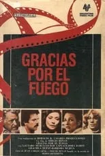 Película Gracias por el fuego