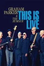 Bob Andrews es Himself en Graham Parker & The Rumour: This Is Live