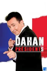 Gérald Dahan es Gérald Dahan en Gérald Dahan président(s)