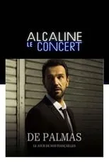 Gérald de Palmas es Self en Gérald de Palmas - Alcaline le Concert