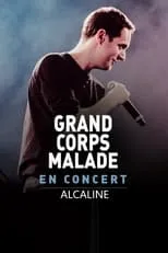 Grand Corps Malade es Self en Grand Corps Malade - Alcaline le Concert