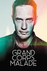 Grand Corps Malade interpreta a  en Grand Corps Malade en concert - Mesdames