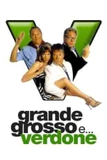 Poster de Grande, grosso e Verdone