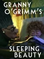 Kathleen O'Rourke es Granny O'Grimm (voice) en Granny O'Grimm's Sleeping Beauty