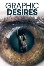 Película Graphic Desires