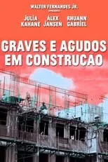 Película Graves e Agudos em Construção