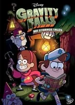 Póster de la película Gravity Falls: Six Strange Tales