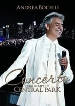 Poster de la película Great Performances: Andrea Bocelli Live in Central Park - Películas hoy en TV