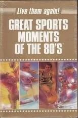 Joe Montana interpreta a Self (archive footage) en Great Sports Moments of the 80's