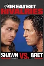 Poster de Greatest Rivalries: Shawn Michaels vs. Bret Hart