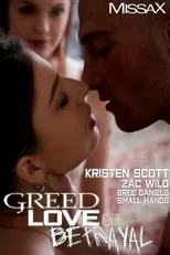 Bree Daniels interpreta a  en Greed, Love and Betrayal