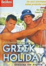 Película Greek Holiday: Cruising the Aegean