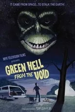 Póster de la película Green Hell From The Void