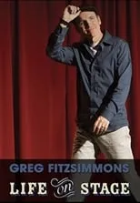 Greg Fitzsimmons es Himself en Greg Fitzsimmons: Life on Stage