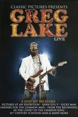 Greg Lake es  en Greg Lake: Live