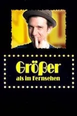 Poster de la película Größer als im Fernsehen - Películas hoy en TV