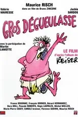 Portada de Gros dégueulasse