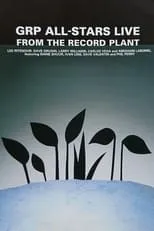 Película GRP All-Stars: Live from the Record Plant