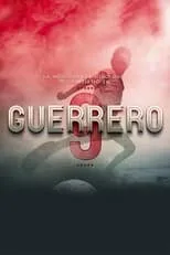 Poster de Guerrero: La película