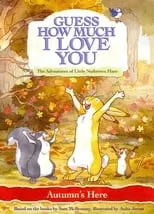 Ky Baldwin es Little Nutbrown Hare (voice) en Guess How Much I Love You: Autumn's Here