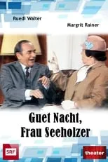 Margrit Rainer es Amalie Seeholzer en Guet Nacht, Frau Seeholzer!