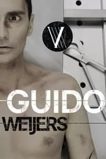 Guido Weijers interpreta a  en Guido Weijers: V