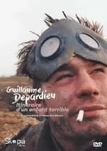 Película Guillaume Depardieu, Itinéraire d'un enfant terrible