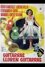 Póster de la película Guitarras lloren guitarras