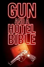 Película Gun and a Hotel Bible