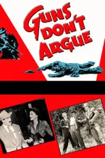 Póster de la película Guns Don't Argue