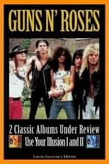 Poster de la película Guns N' Roses: 2 Classic Albums Under Review: Use Your Illusion I and II - Películas hoy en TV