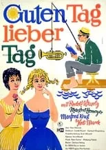 Película Guten Tag, lieber Tag