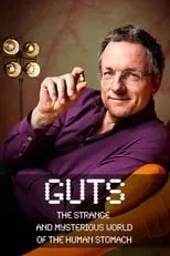 Michael Mosley interpreta a Self en Guts: The Strange and Mysterious World of the Human Stomach