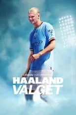 Película Haaland: Valget