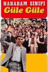 Película Hababam Sınıfı Güle Güle